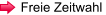 Freie Zeitwahl