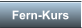 Fern-Kurs